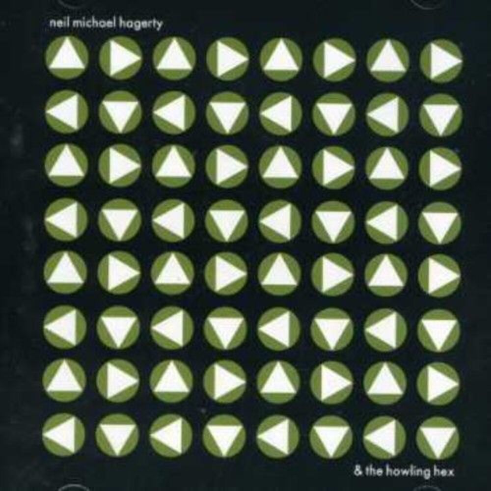 Neil Michael Hagerty - And The Howling Hex   CD